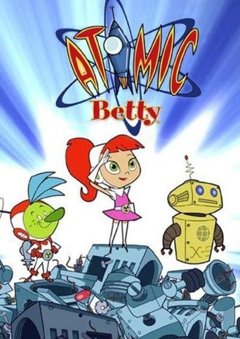 Постер фильма «Atomic Betty»