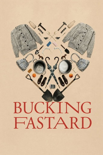Постер фильма «Bucking Fastard»
