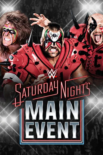Постер фильма «WWE Saturday Night's Main Event»