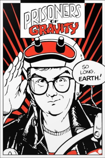 Постер фильма «Prisoners of Gravity»
