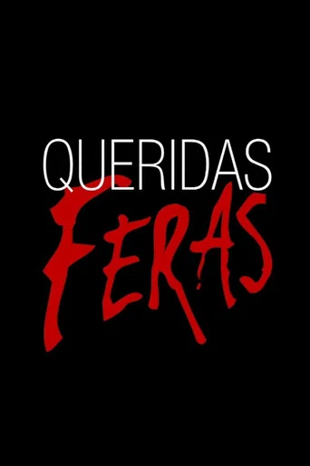 Постер фильма «Queridas Feras»