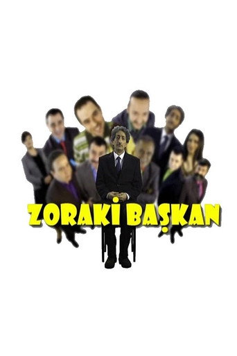 Постер фильма «Zoraki Başkan»
