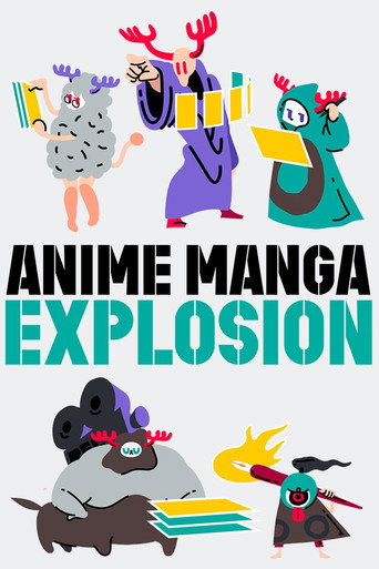 Постер фильма «ANIME MANGA EXPLOSION»