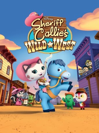 Постер фильма «Sheriff Callie's Wild West»