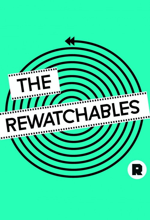 Постер: The Rewatchables