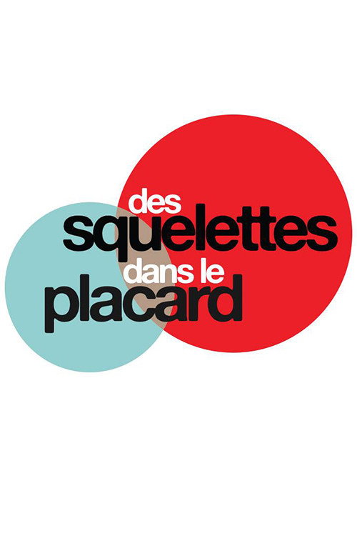 Постер: Des squelettes dans le placard