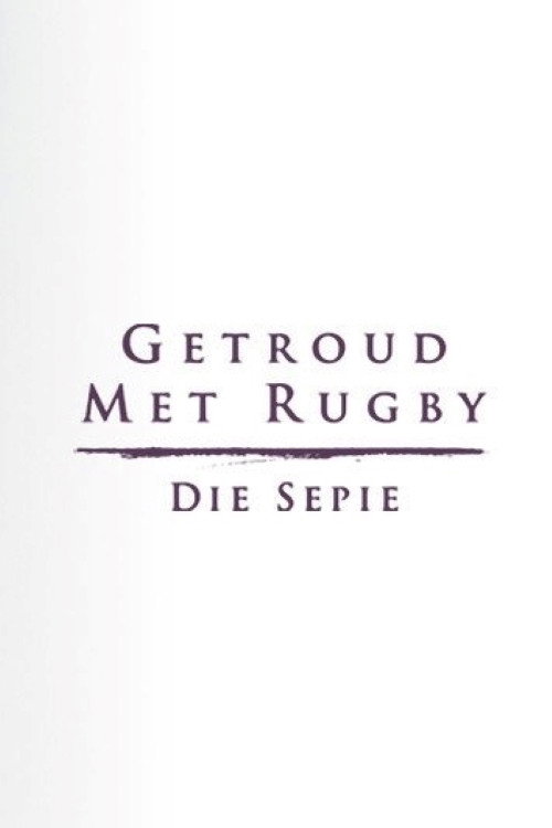 Постер: Getroud met Rugby: Die Sepie
