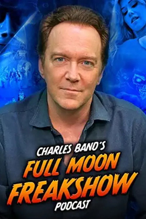 Постер: Charles Band’s Full Moon Freakshow
